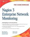 Nagios 3 Enterprise Network Monitoring Including Plug-Ins and Hardward Devices (Paperback)