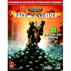 Warhammer 40, 000 Fire Warrior: Official Strategy Guide