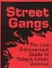 Books : Street Gangs: The Law Enforcement Guide to Today's Urban Violence