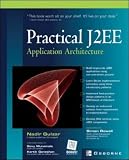 Practical J2EE Application Architecture (Application Development)