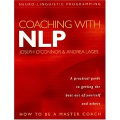 Coaching with NLP: How to be a Master Coach