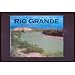 Rio Grande: From the Rocky Mountains to the Gulf of Mexico