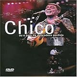 Chico Buarque: Chico Ou O Pais da Delicadeza Perdida