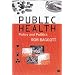 Public Health: Policy and Politics
