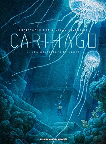 Carthago Vol. 4: Les Monolithes de Koubé (French Edition)