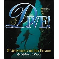 Dive: My Adventures In the Deep Frontier