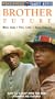 Brother Future [VHS]