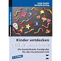 Kinder entdecken Niki de Saint Phalle: Die kunterbunte Fundgrube f�r den Kunstunterricht