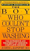 The Boy Who Couldn't Stop Washing: The Experience and Treatment of Obsessive-Compulsive Disorder (Signet)