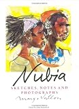 Margo Veillon: Nubia: Sketches, Notes, and Photographs