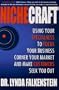 Nichecraft : Using Your Specialness to Focus Your Business, Corner Your Market and Make Customers Seek You Out