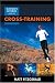 "Runner's World" Guide to Cross Training