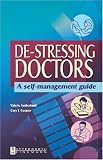 De-stressing Doctors: A Self-Management Guide