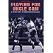 Playing for Uncle Sam: The Brits' Story of the North American Soccer League