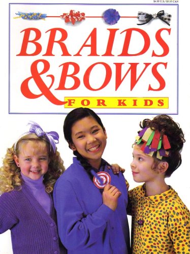 Braids and Bows For Kids