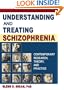 Understanding and Treating Schizophrenia: Contemporary Research, Theory, and Practice (Haworth Marriage and the Family)