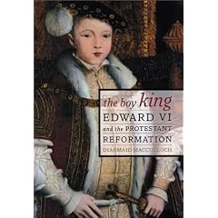 The Boy King: Edward VI and the Protestant Reformation