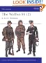 The Waffen-SS (2): 6. to 10. Divisions (Men-at-Arms)