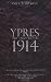 Ypres: The First Battle 1914