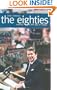 The Eighties: America in the Age of Reagan