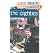The Eighties: America in the Age of Reagan