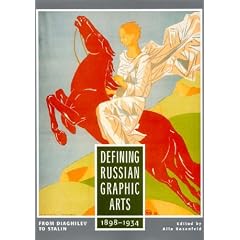 Defining Russian Arts: From Diaghilev to Stalin, 1898-1934