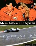 Mein Leben mit Ayrton