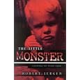 The Little Monster: Growing Up With ADHD by Robert Jergen
