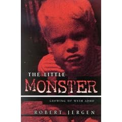 The Little Monster: Growing Up With ADHD