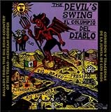 The Devil s Swing: Ballads from the Big Bend Country of the Texas-Mexican Border