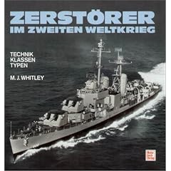 Zerst�rer im Zweiten Weltkrieg: Technik - Klassen - Typen
