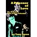 A Prisoner of Love: The Definitive Story of Russ Columbo