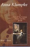 Review Northeastern University Press  / Anna Klumpke: A Turn-of-the-century Painter and Her World