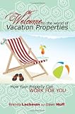 Welcome to the World of Vacation Properties