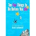 Ten Fun Things to Do Before You Die
