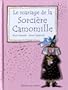 Le Mariage de la sorci�re Camomille