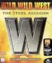 Wild Wild West: The Steel Assassin