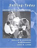Selling Today: Creating Customer Value (10th Edition)