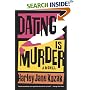 Dating is Murder: A Novel