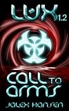 Lux 1.2 Call to Arms (Lux The Series)