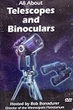 All About Telescopes and Binoculars