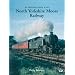 An Illustrated History of the North Yorkshire Moors Railway (Illustrated History)