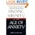 Finding Serenity in the Age of Anxiety