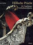 Silver and gold : courtly splendour from Augsburg