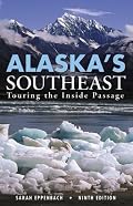 Alaska's Southeast, 9th: Touring the Inside Passage