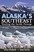 Alaska's Southeast, 9th: Touring the Inside Passage