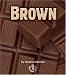 Brown (First Step Nonfiction)