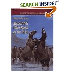 Mustang: Wild Spirit Of The West by Marguerite Henry and Robert Lougbeed