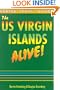 The Us Virgin Islands Alive! (The Us Virgin Islands Alive)