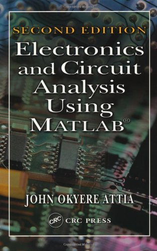 electronics and circuit analysis using matlab second edition